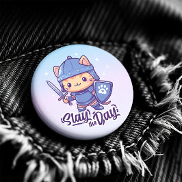 Slay the Day Ronde Button 3,2 Cm
