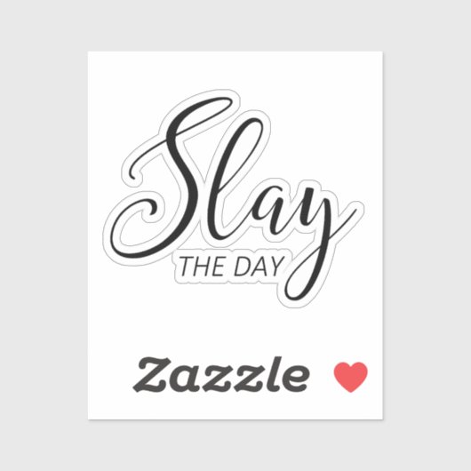 Slay the Day Sticker (Vel)
