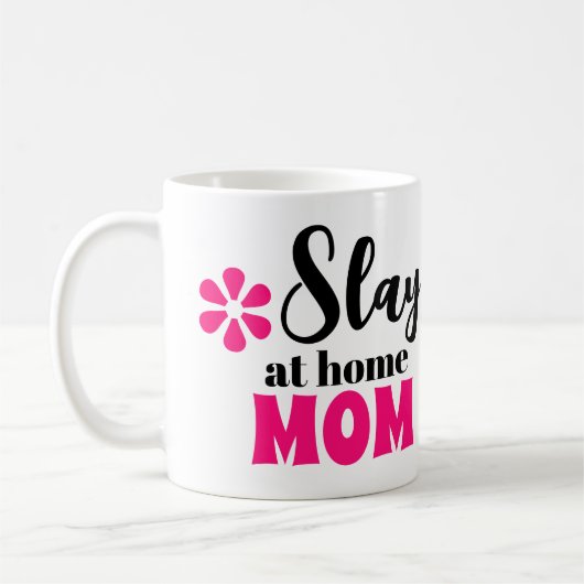 Slay Thuis Mam Cute Moederdag Gift Koffiemok (Links)