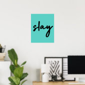 Slay | Trendy Stylish Modern Minimalist Cyan Green Poster (Thuiskantoor)