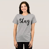 Slay. Tri-Blend Shirt (Voorkant volledig)
