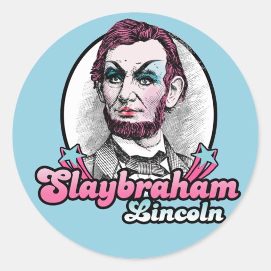 Slaybraham Lincoln T-shirt Ronde Sticker (Voorkant)