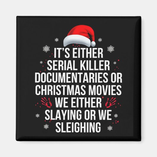 Slaying Or Sleighing Serial Killer True Crime Chri Magneet (Voorkant)