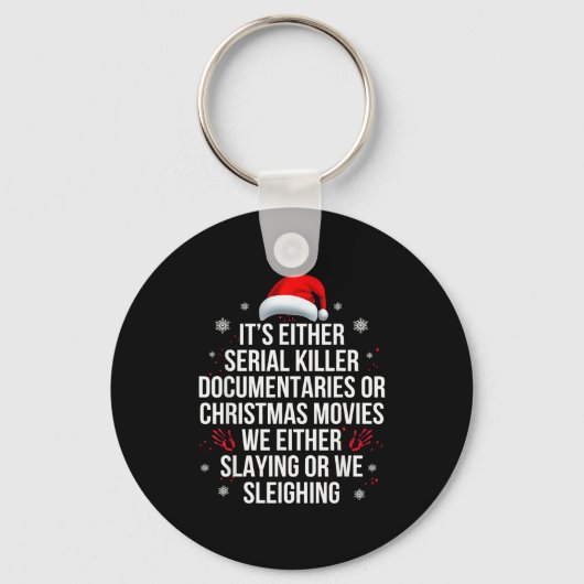 Slaying Or Sleighing Serial Killer True Crime Chri Sleutelhanger (Voorkant)