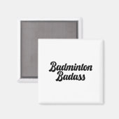 Slecht badminton slechte badmintonspeler grappige magneet (Voorkant / Achterkant)