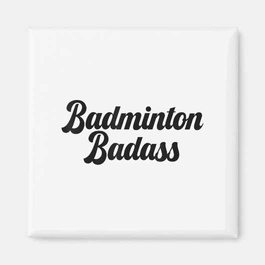 Slecht badminton slechte badmintonspeler grappige magneet (Voorkant)