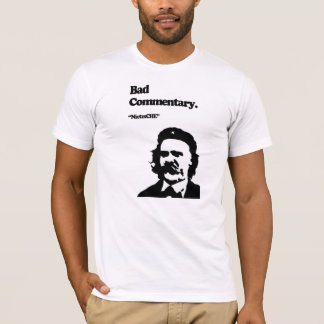 Slecht commentaar: NietzsCHE. T-shirt