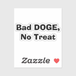 Slecht DOGE, Geen Lekkerbekje Sticker