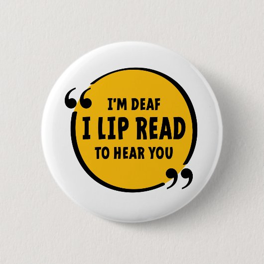 Slecht, doof. Doven, slechthorend. Lip lezen Ronde Button 5,7 Cm (Voorkant)