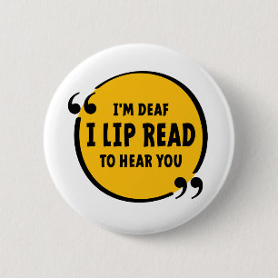 Slecht, doof. Doven, slechthorend. Lip lezen Ronde Button 5,7 Cm