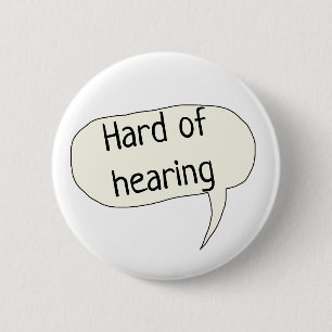 Slecht gehoor doofbewustzijn doofheid ronde button 5,7 cm
