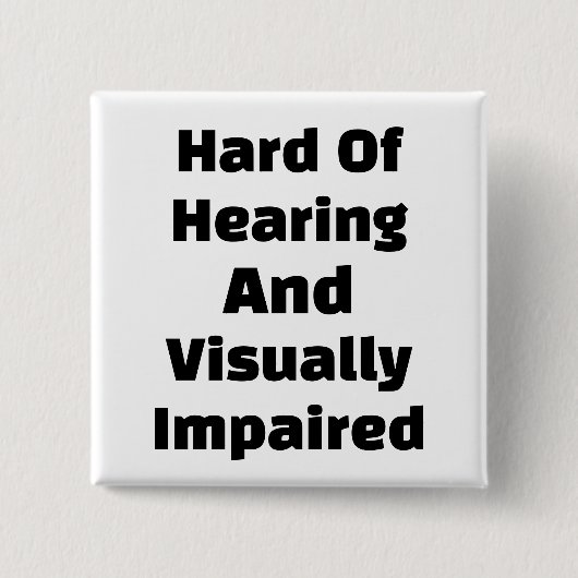 Slecht Horend En Visueel Gehandicapt Vierkante Button 5,1 Cm (Voorkant)