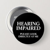Slecht horend ronde button 7,6 cm (Voorkant /achterkant)