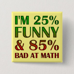 Slecht in wiskunde grappige knop badge pin vierkante button 5,1 cm