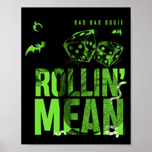 Slecht Slecht Oogie Rollin Gemeen T Shirt Poster