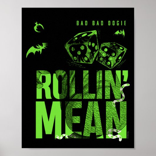Slecht Slecht Oogie Rollin Gemeen T Shirt Poster (Voorkant)