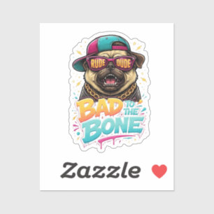 Slecht tot op het Bot Pug — Ruwe Kerel Streetwear  Sticker