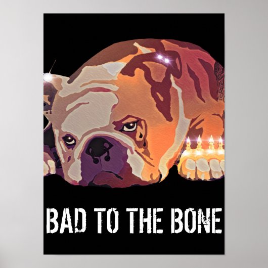 Slecht voor de Bone Bulldog tattoos en piercing Poster (Voorkant)