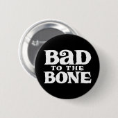 Slecht voor de Bone. Ronde Button 5,7 Cm (Voorkant /achterkant)
