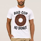 SLECHTE AGENT GEEN DONUT T-shirts (Voorkant)