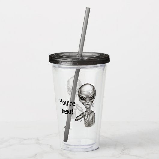 Slechte Alien, jij bent de volgende! Acryl Drinkbeker (Achterkant)