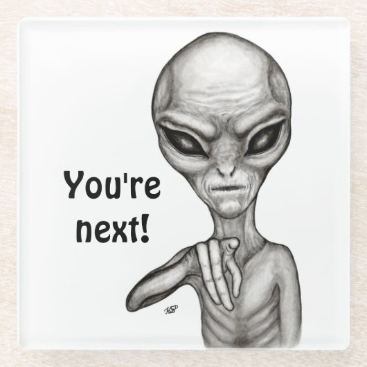 Slechte Alien, jij bent de volgende! Glazen Onderzetter (Voorkant)