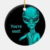 Slechte Alien, jij bent de volgende! Keramisch Ornament (Achterkant)