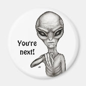 Slechte Alien, jij bent de volgende! Magneet (Voorkant)
