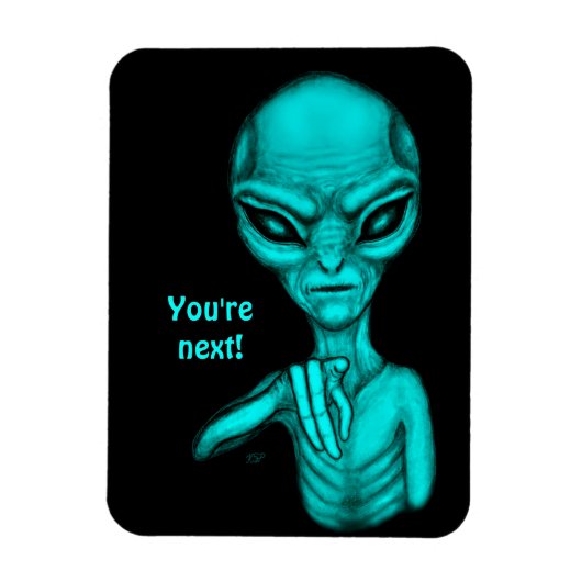 Slechte Alien, jij bent de volgende! Magneet (Verticaal)