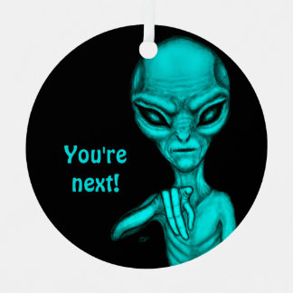 Slechte Alien, jij bent de volgende! Metalen Ornament