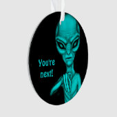 Slechte Alien, jij bent de volgende! Ornament (voorkant)