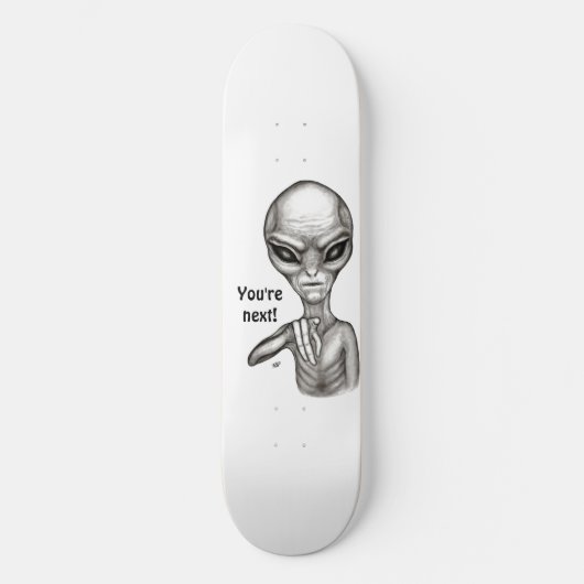 Slechte Alien, jij bent de volgende! Persoonlijk Skateboard (Voorkant)