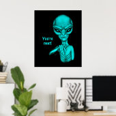 Slechte Alien, jij bent de volgende! Poster (Thuiskantoor)