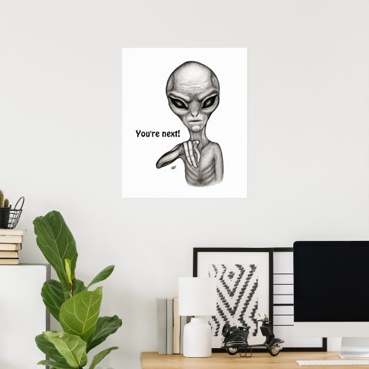 Slechte Alien, jij bent de volgende! Poster (Thuiskantoor)