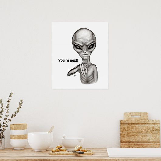 Slechte Alien, jij bent de volgende! Poster (Keuken)