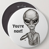 Slechte Alien, jij bent de volgende! Ronde Button 6,0 Cm (Voorkant /achterkant)