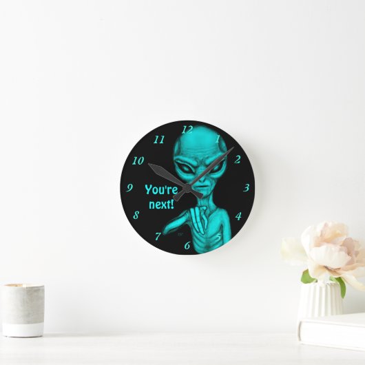 Slechte Alien, jij bent de volgende! Ronde Klok (Huis)