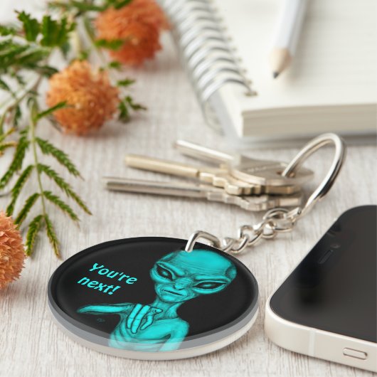 Slechte Alien, jij bent de volgende! Sleutelhanger (Voorkant Rechts)