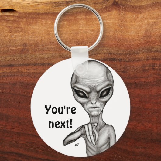 Slechte Alien, jij bent de volgende! Sleutelhanger (Voorkant)