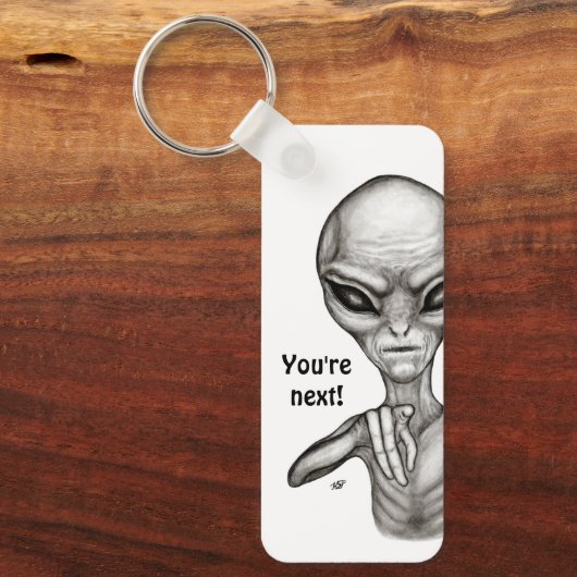 Slechte Alien, jij bent de volgende! Sleutelhanger (Voorkant)