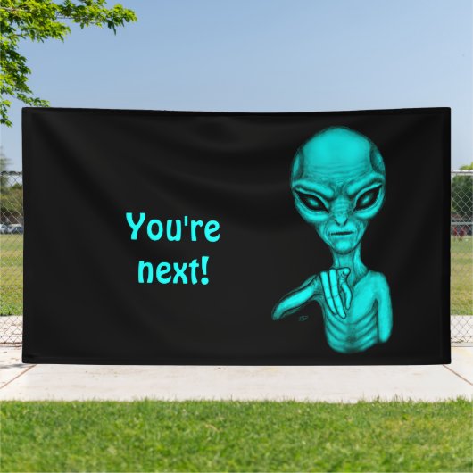Slechte Alien, jij bent de volgende! Spandoek (Buitenkant)