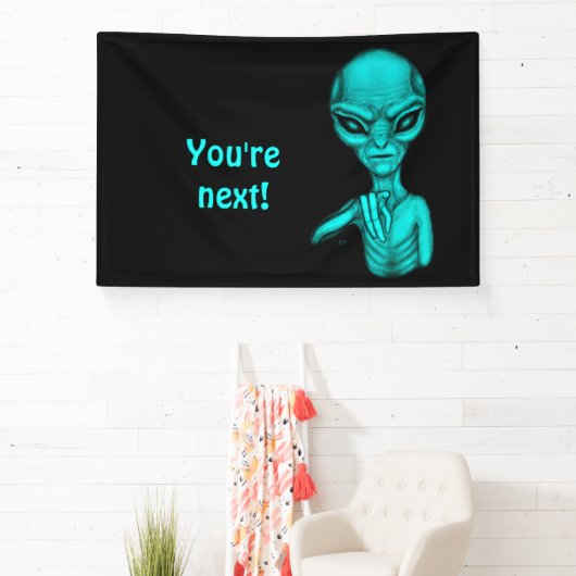 Slechte Alien, jij bent de volgende! Spandoek (Insitu)