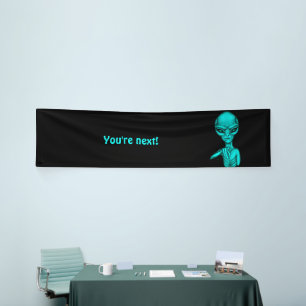 Slechte Alien, jij bent de volgende! Spandoek