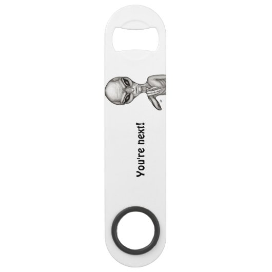 Slechte Alien, jij bent de volgende! Speed Flessenopener (Voorkant)