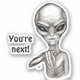 Slechte Alien, jij bent de volgende! Sticker