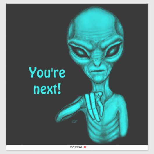 Slechte Alien, jij bent de volgende! Sticker (Vel)