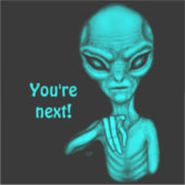 Slechte Alien, jij bent de volgende! Sticker (Voorkant)