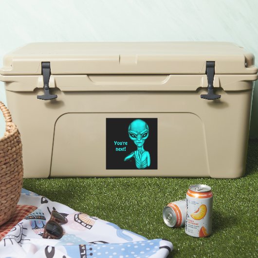 Slechte Alien, jij bent de volgende! Sticker (Koeler)