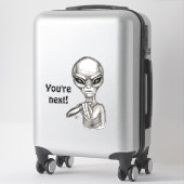 Slechte Alien, jij bent de volgende! Sticker (Koffer)