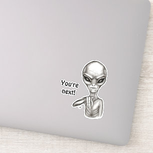 Slechte Alien, jij bent de volgende! Sticker